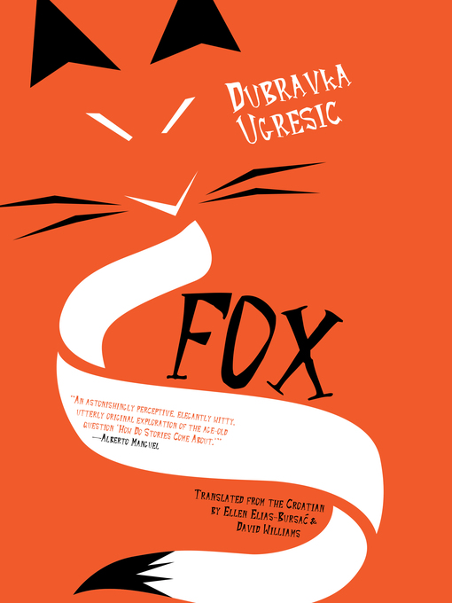 Title details for Fox by Dubravka Ugresic - Available